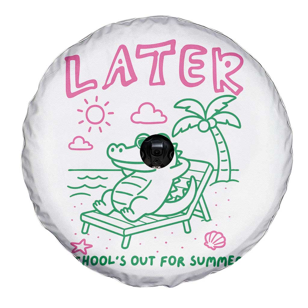 Later Gator School's Out for Summer Spare Tire Cover Funny Last Day of School TS11 Print Your Wear