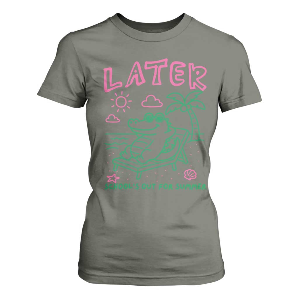 Later Gator School's Out for Summer T Shirt For Women Funny Last Day of School TS11 Military Green Print Your Wear