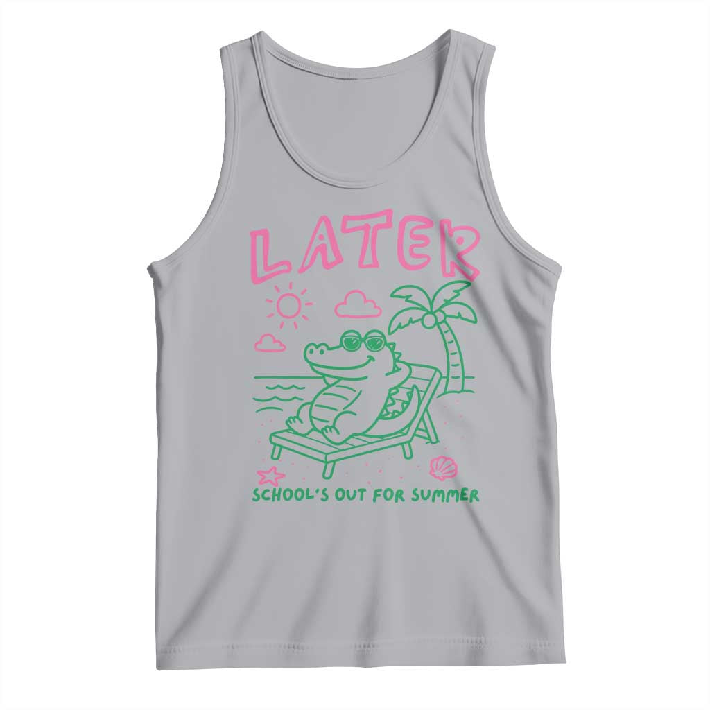 Later Gator School's Out for Summer Tank Top Funny Last Day of School TS11 Athletic Heather Print Your Wear