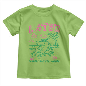 Later Gator School's Out for Summer Toddler T Shirt Funny Last Day of School TS11 Lime Print Your Wear
