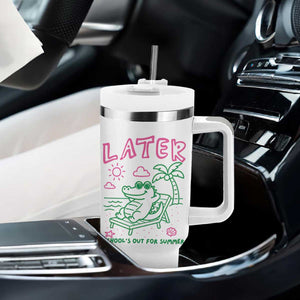 Later Gator School's Out for Summer Tumbler With Handle Funny Last Day of School TS11 Print Your Wear