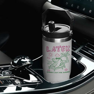 Later Gator School's Out for Summer Flip Straw Tumbler Funny Last Day of School TS11 Print Your Wear