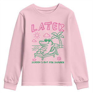 Later Gator School's Out for Summer Youth Sweatshirt Funny Last Day of School TS11 Light Pink Print Your Wear