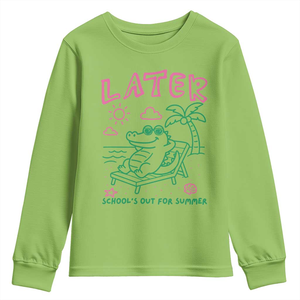 Later Gator School's Out for Summer Youth Sweatshirt Funny Last Day of School TS11 Lime Print Your Wear
