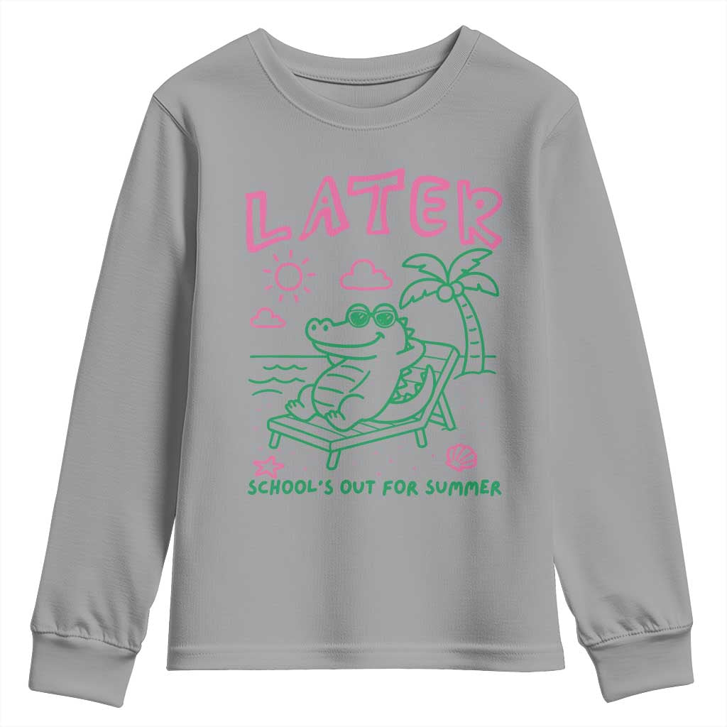 Later Gator School's Out for Summer Youth Sweatshirt Funny Last Day of School TS11 Sport Gray Print Your Wear