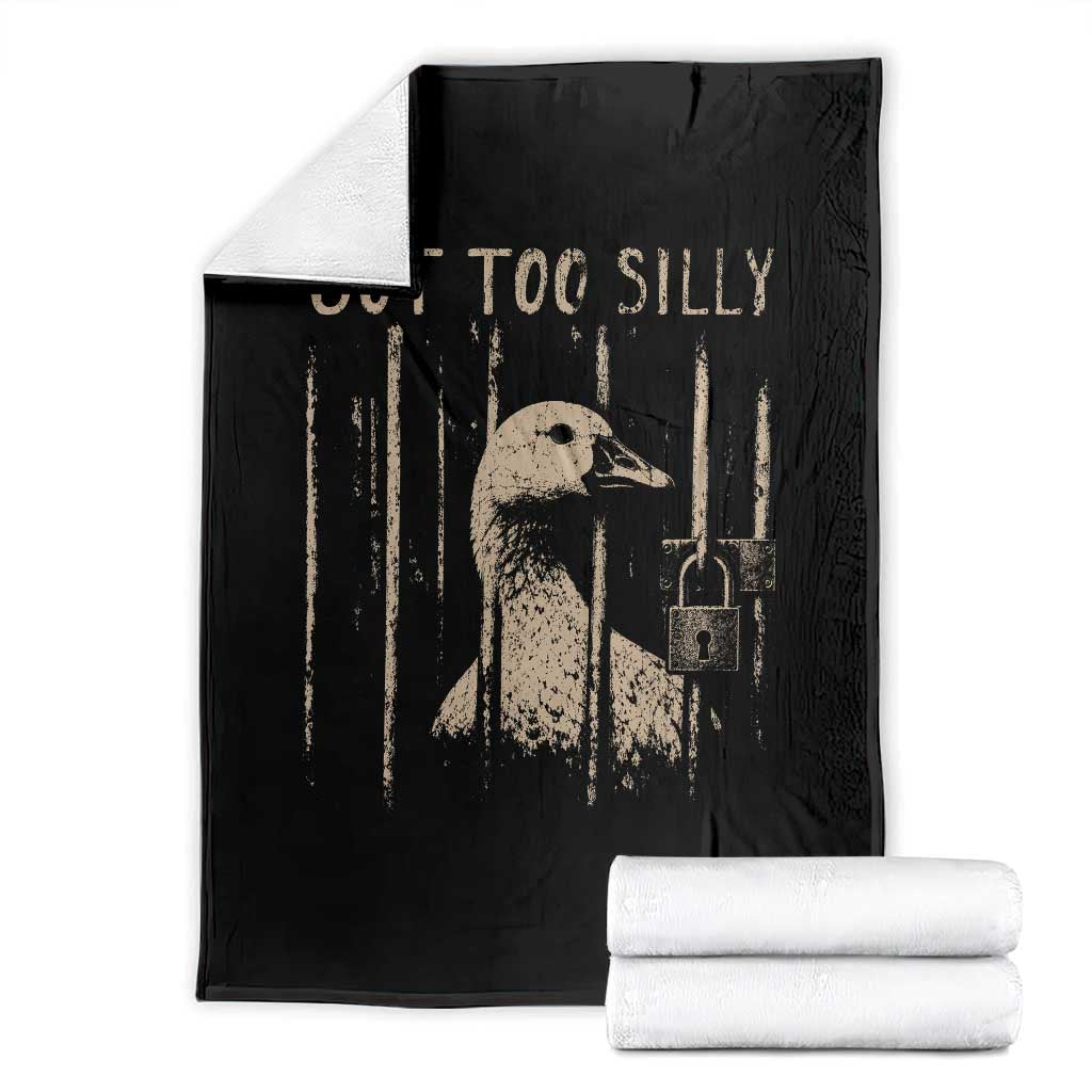 Got Too Silly Throw Blanket Funny Goose Jailbird Prison TS11 Black Print Your Wear