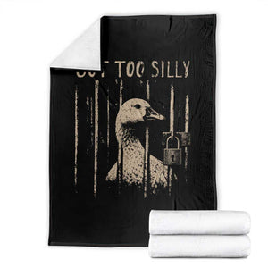 Got Too Silly Throw Blanket Funny Goose Jailbird Prison TS11 Black Print Your Wear