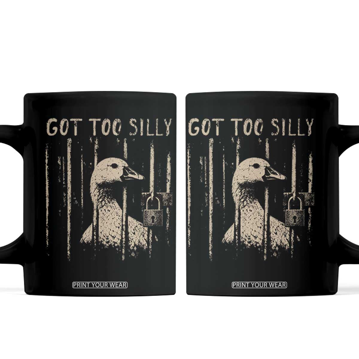 Got Too Silly Coffee Mug Funny Goose Jailbird Prison TS11 Black Print Your Wear