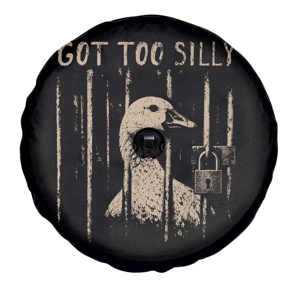 Got Too Silly Spare Tire Cover Funny Goose Jailbird Prison TS11 Print Your Wear