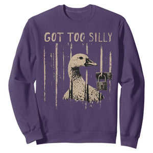Got Too Silly Sweatshirt Funny Goose Jailbird Prison TS11 Purple Print Your Wear