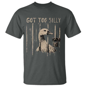 Got Too Silly T Shirt Funny Goose Jailbird Prison TS11 Dark Heather Print Your Wear