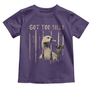 Got Too Silly Toddler T Shirt Funny Goose Jailbird Prison TS11 Purple Print Your Wear