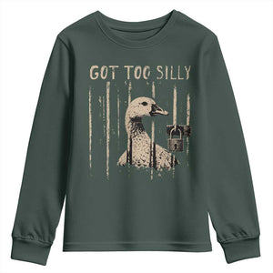 Got Too Silly Youth Sweatshirt Funny Goose Jailbird Prison TS11 Dark Forest Green Print Your Wear