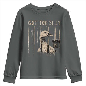 Got Too Silly Youth Sweatshirt Funny Goose Jailbird Prison TS11 Dark Heather Print Your Wear