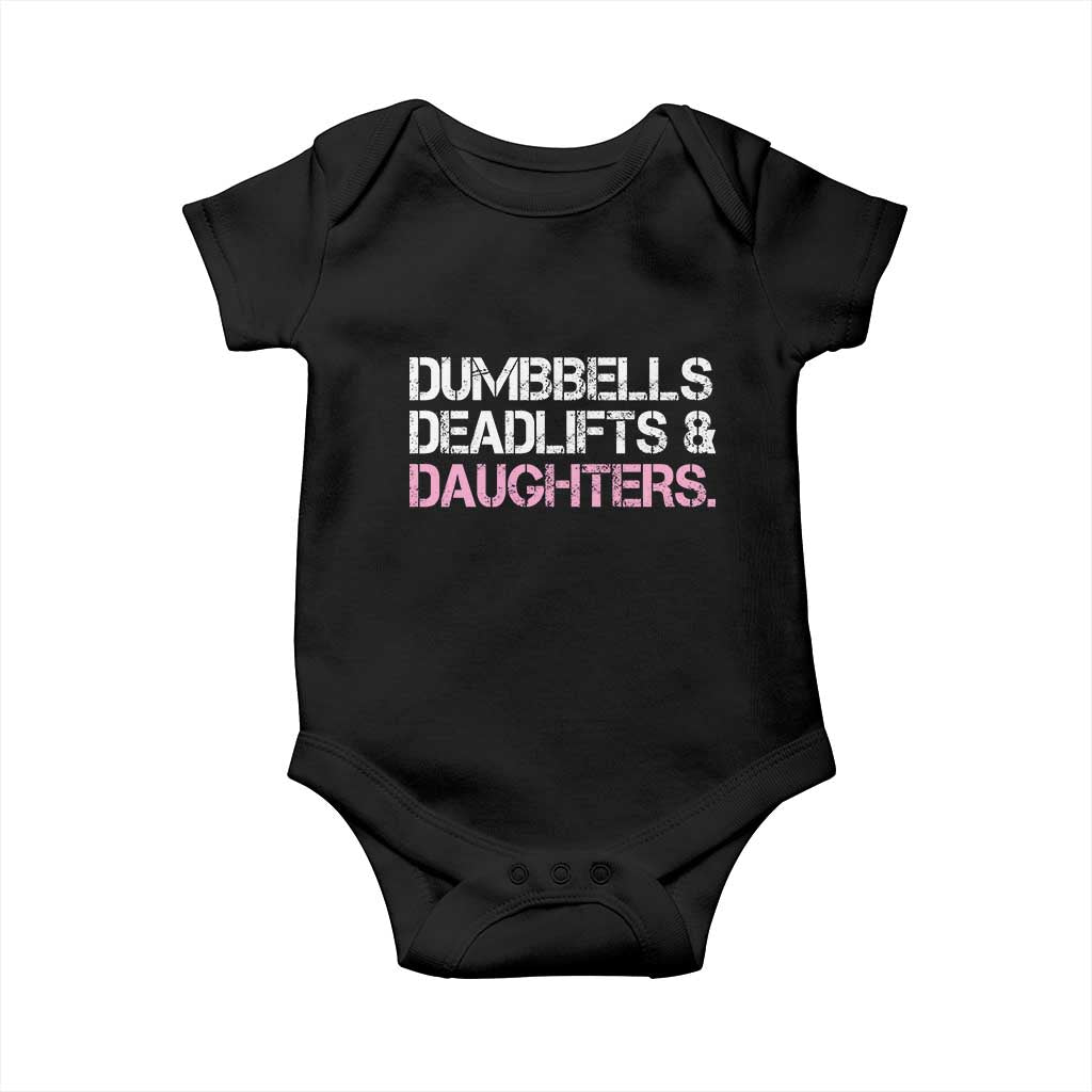 Dumbbells Deadlifts And Daughters Baby Onesie Funny Gym Girl Dad