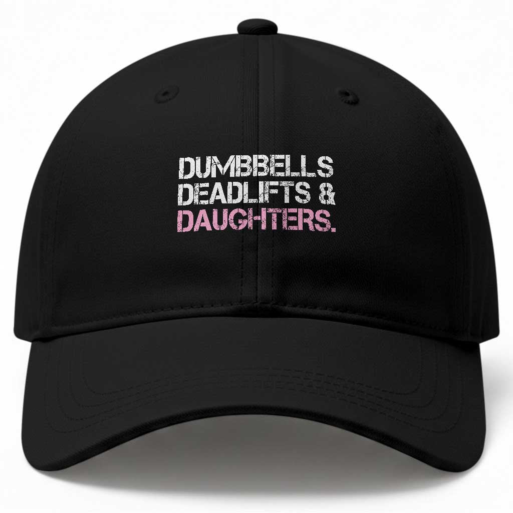 Dumbbells Deadlifts And Daughters Baseball Cap Funny Gym Girl Dad TS11 Print Your Wear