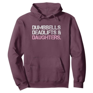 Dumbbells Deadlifts And Daughters Hoodie Funny Gym Girl Dad
