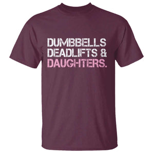 Dumbbells Deadlifts And Daughters T Shirt Funny Gym Girl Dad