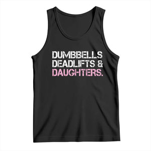 Dumbbells Deadlifts And Daughters Tank Top Funny Gym Girl Dad