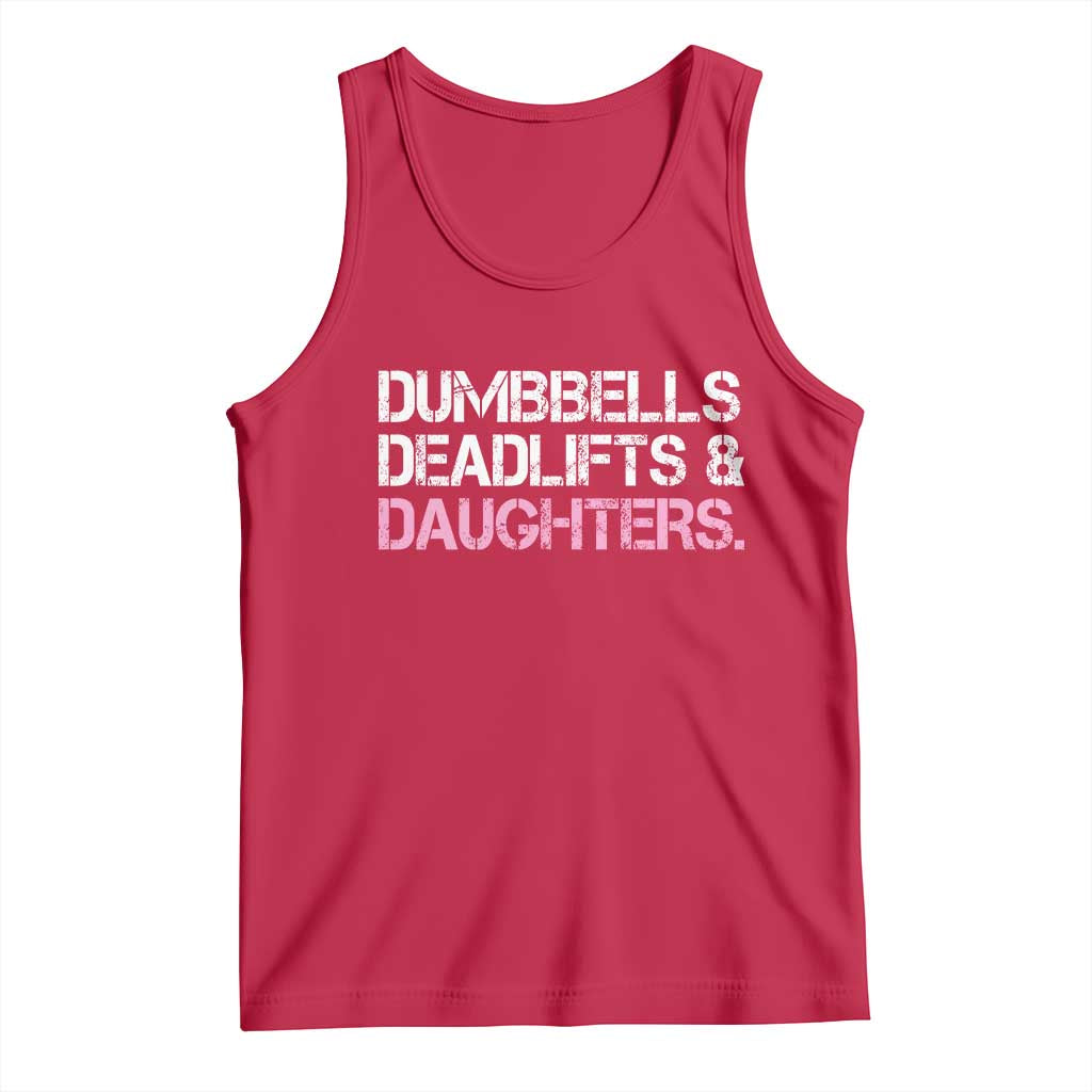 Dumbbells Deadlifts And Daughters Tank Top Funny Gym Girl Dad