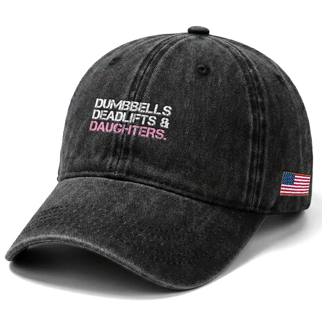 Dumbbells Deadlifts And Daughters Washed Cotton Baseball Cap Funny Gym Girl Dad