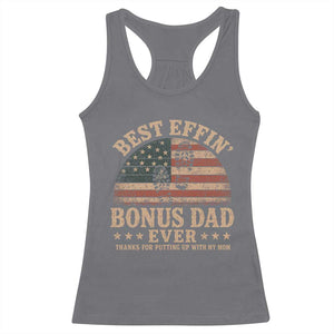 Best Effin Bonus Dad Ever Racerback Tank Top Step Dad American Flag Father's Day Gifts TS11 Charcoal Print Your Wear