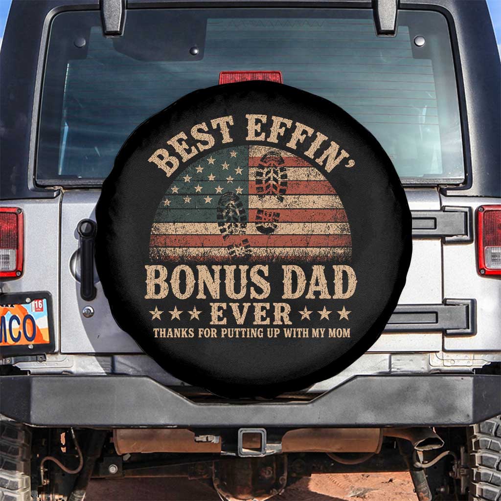 Best Effin Bonus Dad Ever Spare Tire Cover Step Dad American Flag Father's Day Gifts TS11 No hole Black Print Your Wear