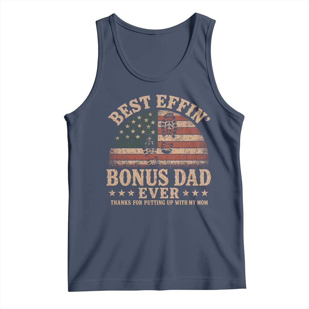 Best Effin Bonus Dad Ever Tank Top Step Dad American Flag Father's Day Gifts TS11 Navy Print Your Wear