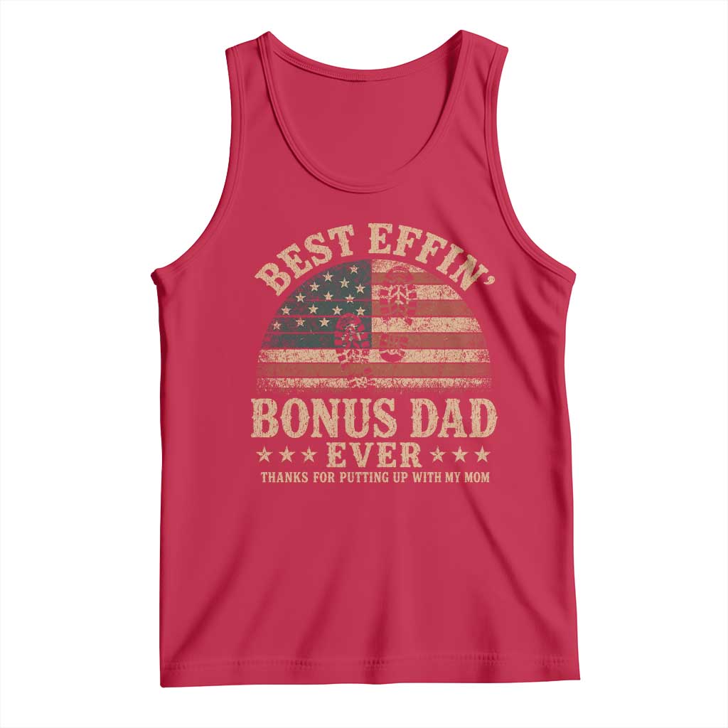 Best Effin Bonus Dad Ever Tank Top Step Dad American Flag Father's Day Gifts TS11 Red Print Your Wear