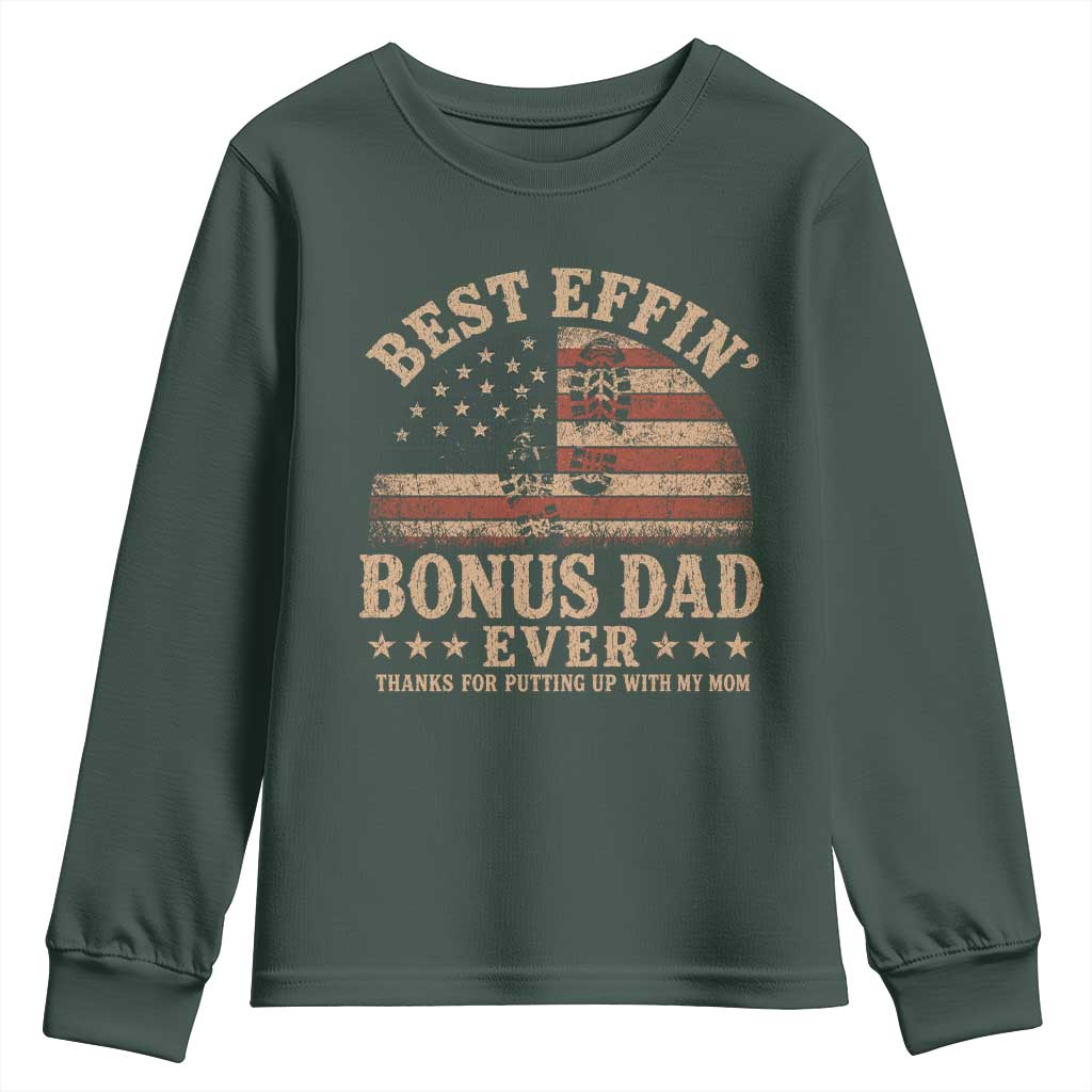 Best Effin Bonus Dad Ever Youth Sweatshirt Step Dad American Flag Father's Day Gifts TS11 Dark Forest Green Print Your Wear