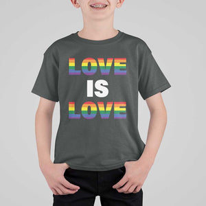 LGBTQ T Shirt For Kid Love Is Love Rainbow Gay Pride Queer TS11 Dark Heather Print Your Wear