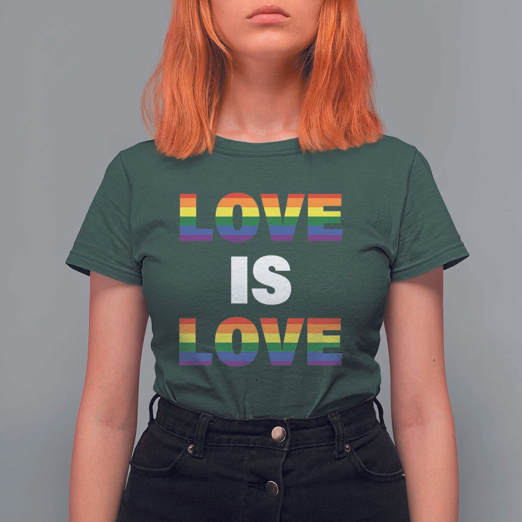 LGBTQ T Shirt For Women Love Is Love Rainbow Gay Pride Queer TS11 Dark Forest Green Print Your Wear