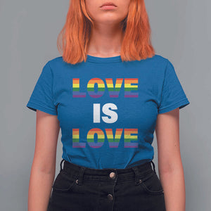 LGBTQ T Shirt For Women Love Is Love Rainbow Gay Pride Queer TS11 Royal Blue Print Your Wear