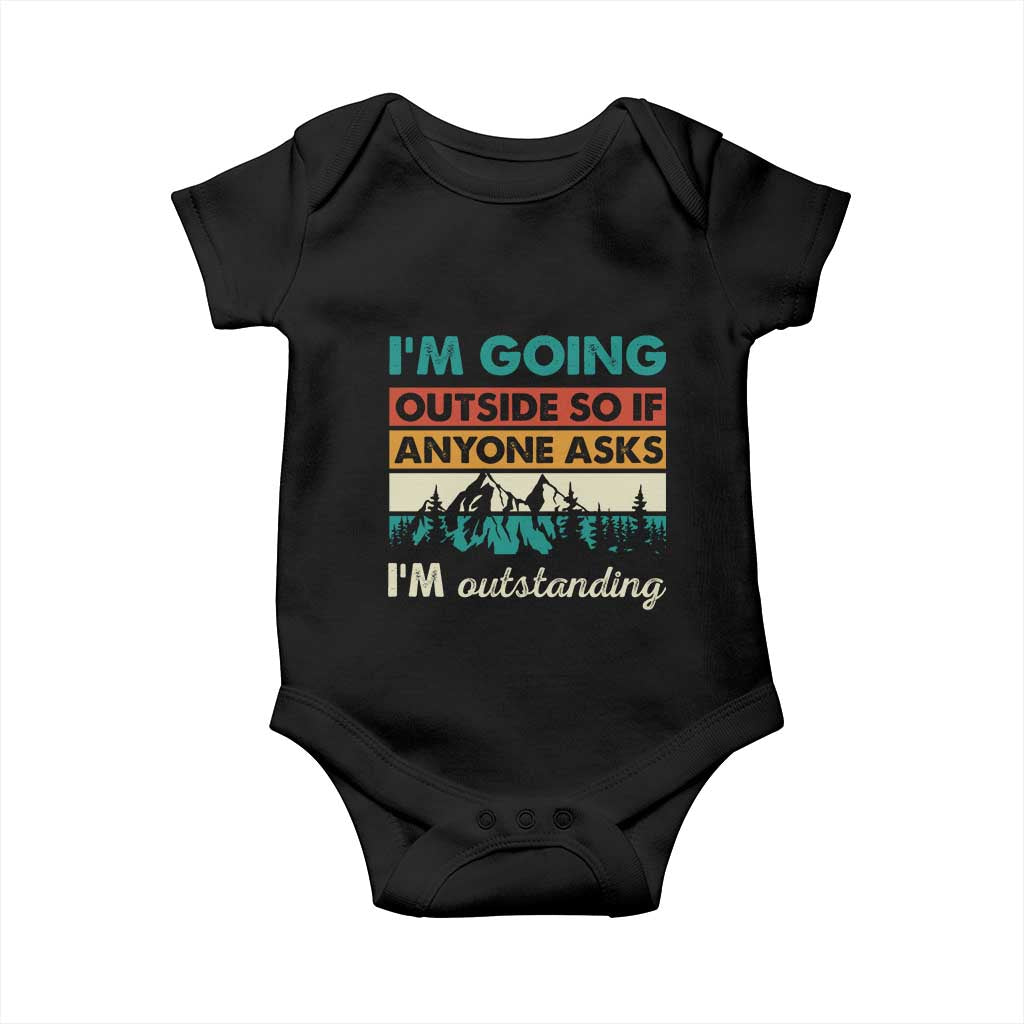 Funny I m Going Outside So If Anyone Asks I m Outstanding Baby Onesie Hiking Camping TS11 Black Print Your Wear