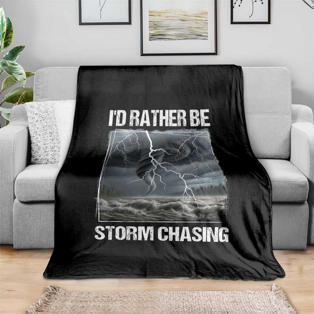 Funny I Would Rather Be Storm Chasing Throw Blanket Storm Tornado Lover TS11 Print Your Wear