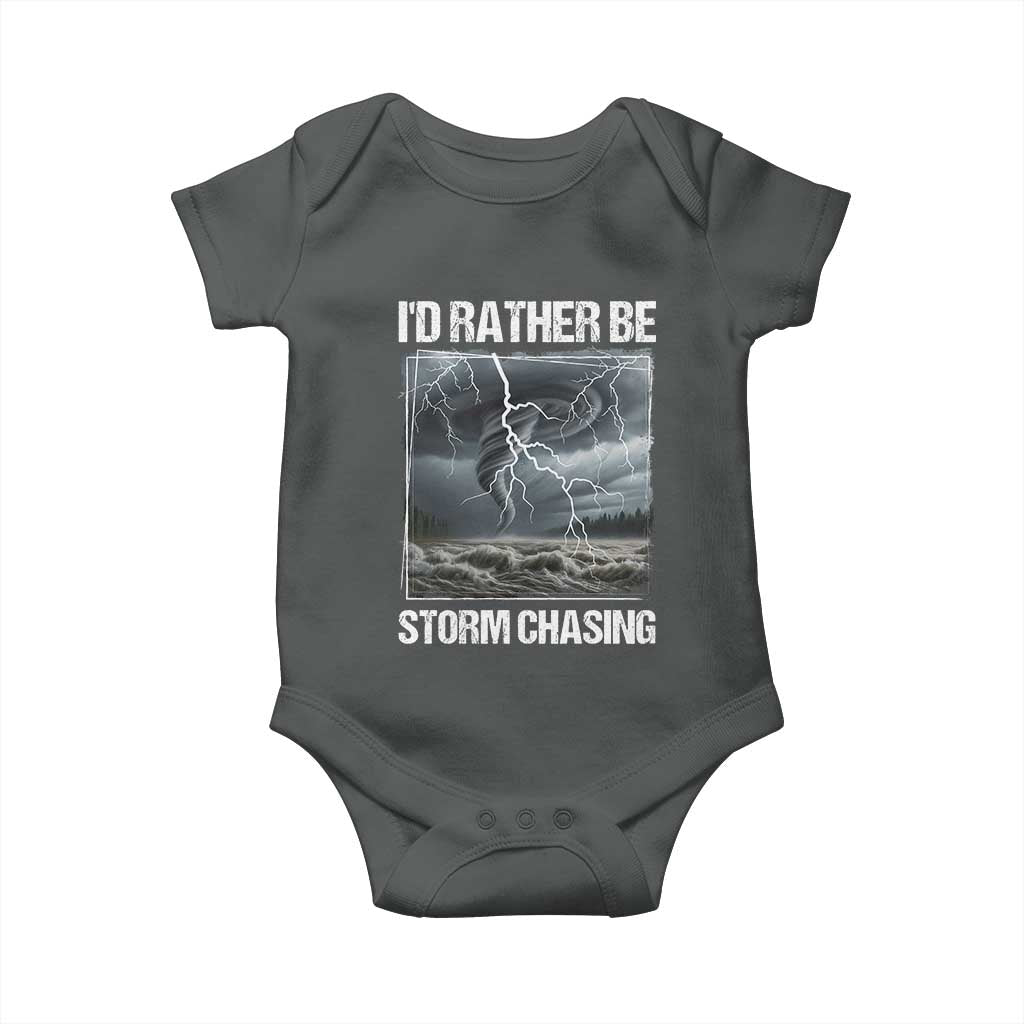 Funny I Would Rather Be Storm Chasing Baby Onesie Storm Tornado Lover TS11 Dark Heather Print Your Wear