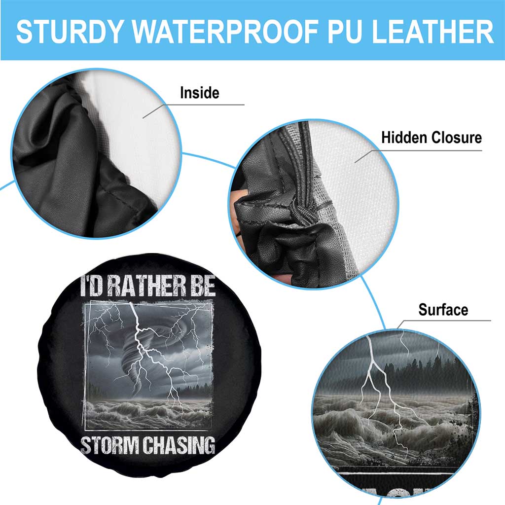 Funny I Would Rather Be Storm Chasing Spare Tire Cover Storm Tornado Lover TS11 Print Your Wear