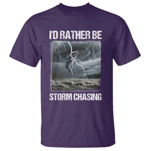 Funny I Would Rather Be Storm Chasing T Shirt Storm Tornado Lover TS11 Purple Print Your Wear