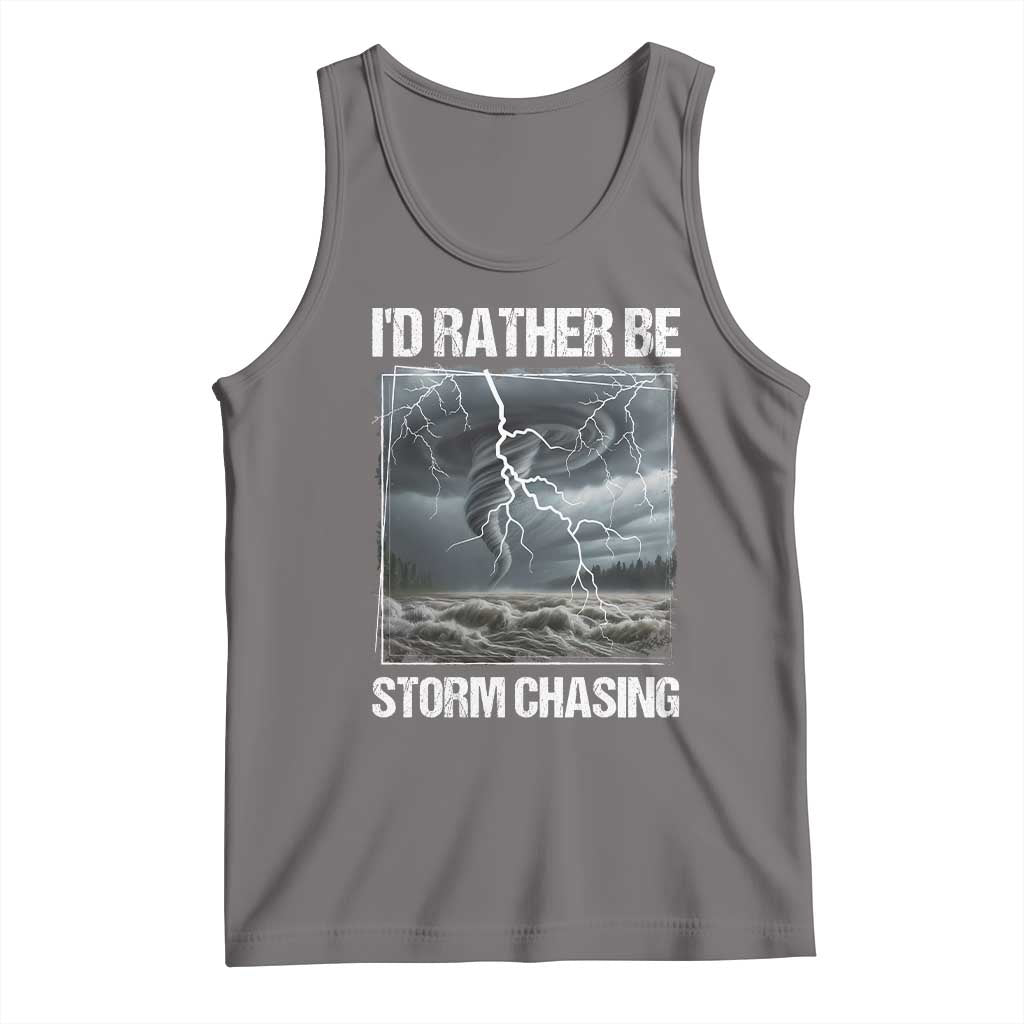 Funny I Would Rather Be Storm Chasing Tank Top Storm Tornado Lover TS11 Deep Heather Print Your Wear