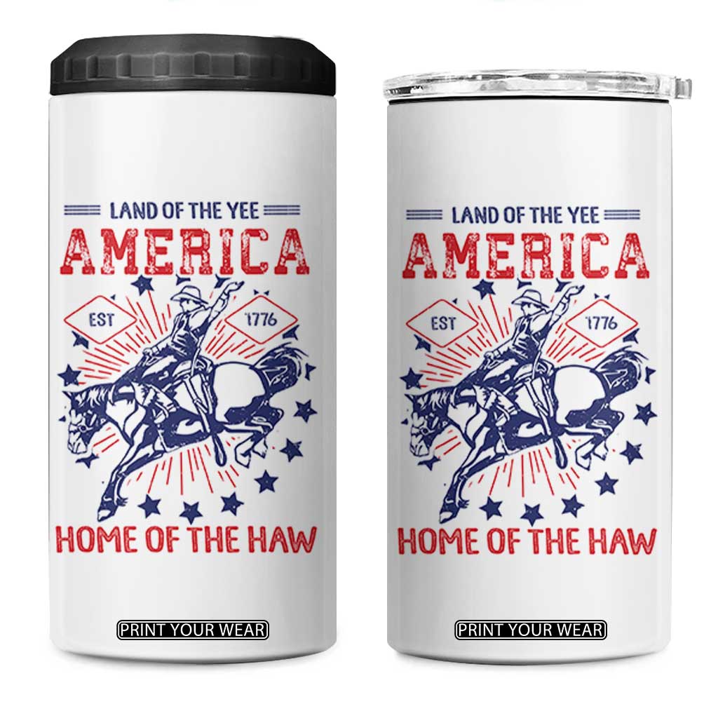 Funny 4th of July Western Cowboy 4 in 1 Can Cooler Tumbler America Land Of The Yee Home Of The Haw TS11 One Size: 16 oz White Print Your Wear