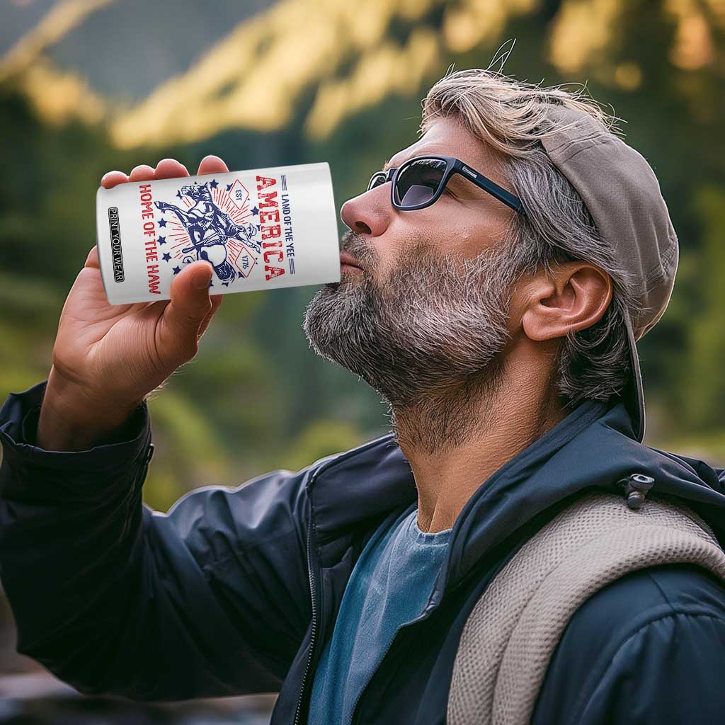 Funny 4th of July Western Cowboy 4 in 1 Can Cooler Tumbler America Land Of The Yee Home Of The Haw TS11 Print Your Wear