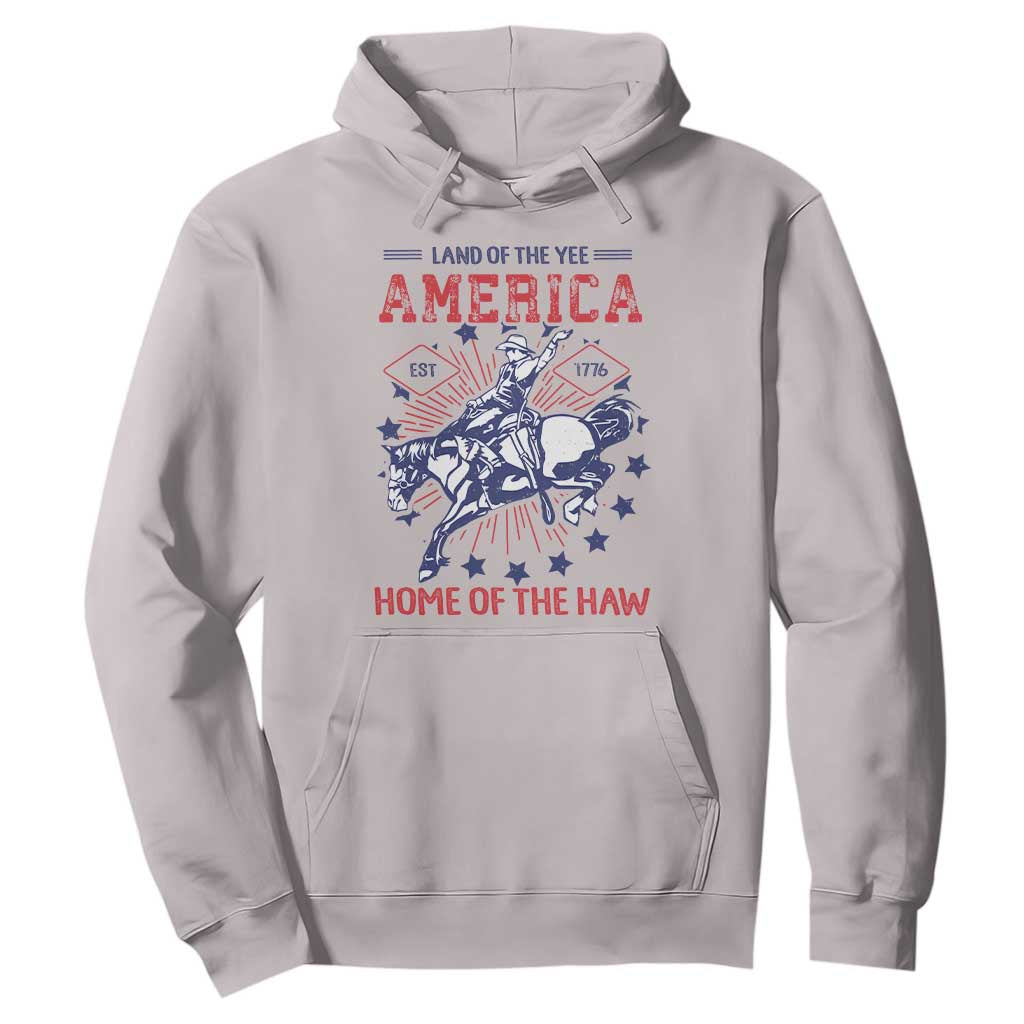 Funny 4th of July Western Cowboy Hoodie America Land Of The Yee Home Of The Haw TS11 Ice Gray Print Your Wear