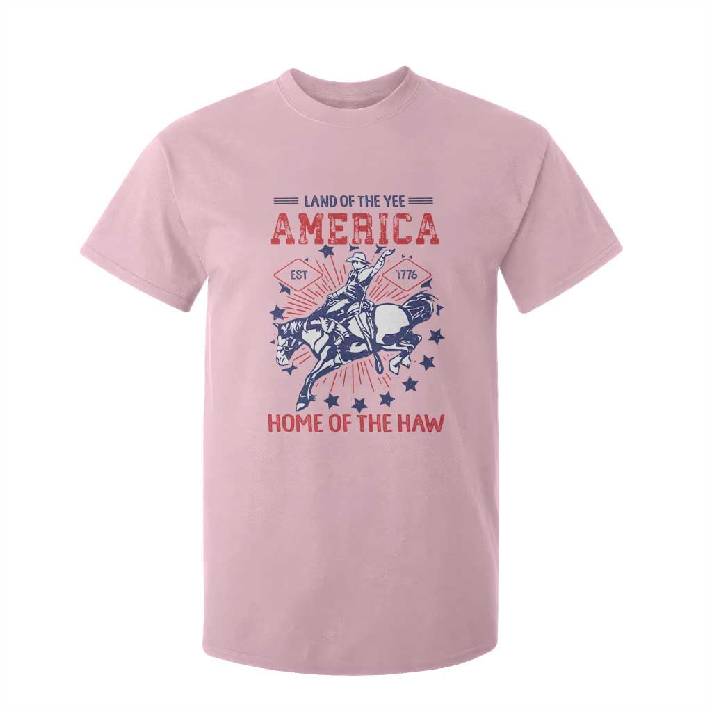 Funny 4th of July Western Cowboy T Shirt For Kid America Land Of The Yee Home Of The Haw TS11 Light Pink Print Your Wear