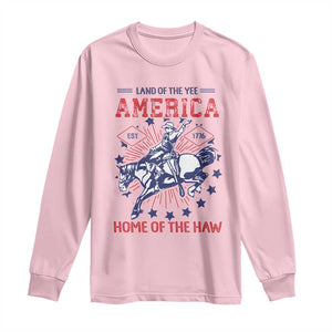 Funny 4th of July Western Cowboy Long Sleeve Shirt America Land Of The Yee Home Of The Haw TS11 Light Pink Print Your Wear