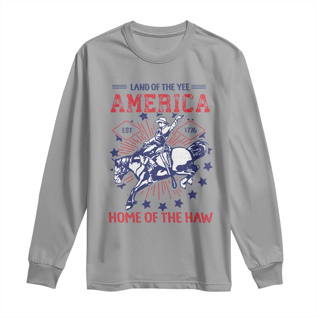 Funny 4th of July Western Cowboy Long Sleeve Shirt America Land Of The Yee Home Of The Haw TS11 Sport Gray Print Your Wear