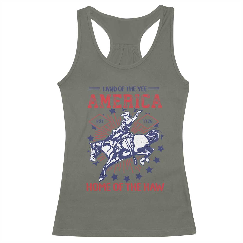 Funny 4th of July Western Cowboy Racerback Tank Top America Land Of The Yee Home Of The Haw TS11 Military Green Print Your Wear