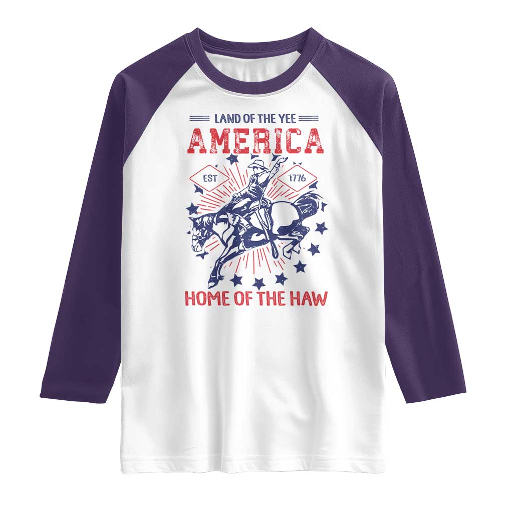 Funny 4th of July Western Cowboy Raglan Shirt America Land Of The Yee Home Of The Haw TS11 White Purple Print Your Wear