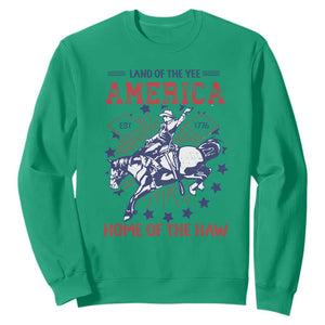 Funny 4th of July Western Cowboy Sweatshirt America Land Of The Yee Home Of The Haw TS11 Irish Green Print Your Wear