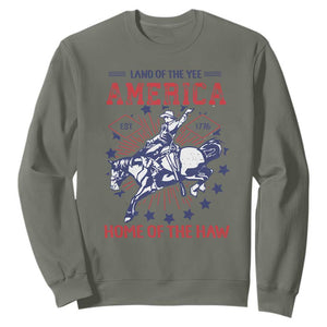Funny 4th of July Western Cowboy Sweatshirt America Land Of The Yee Home Of The Haw TS11 Military Green Print Your Wear