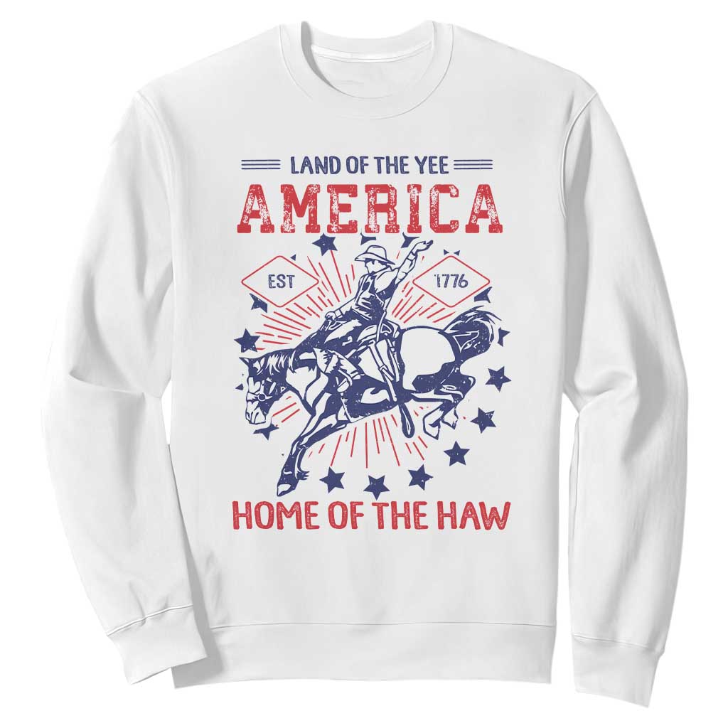 Funny 4th of July Western Cowboy Sweatshirt America Land Of The Yee Home Of The Haw TS11 White Print Your Wear